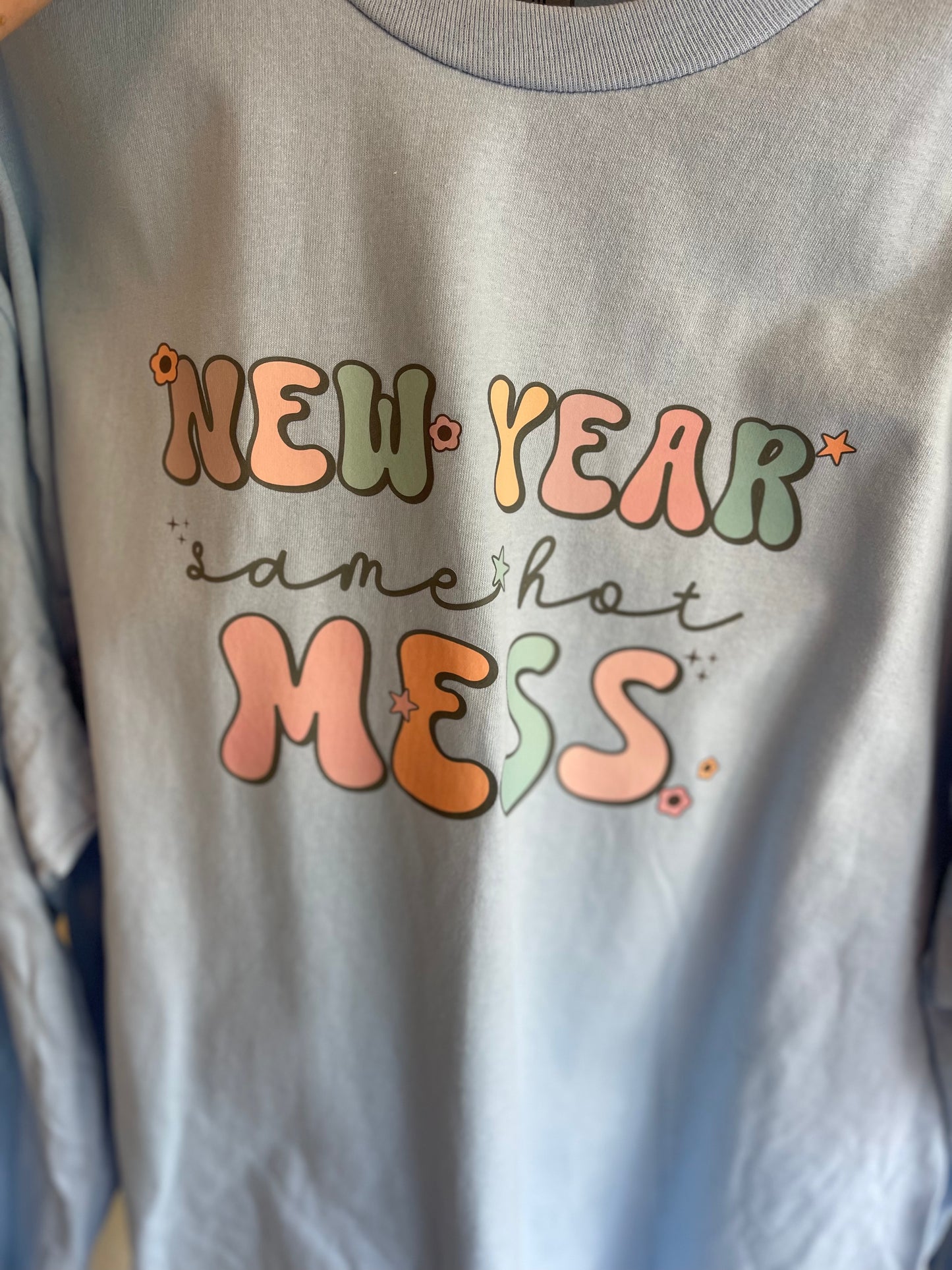 New Year - HOT MESS - MADE TO ORDER