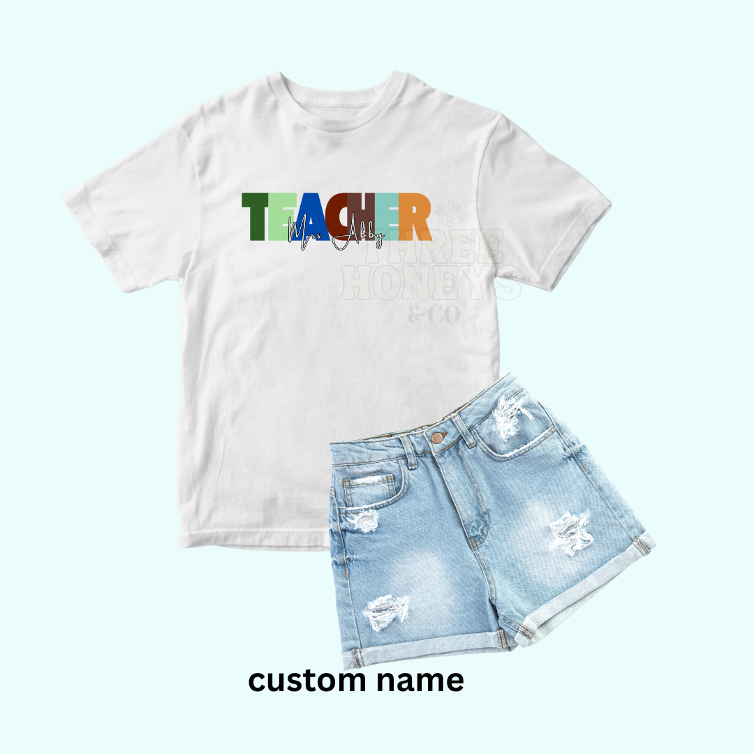 TEACHER - MULTI COLORED (MADE TO ORDER!)
