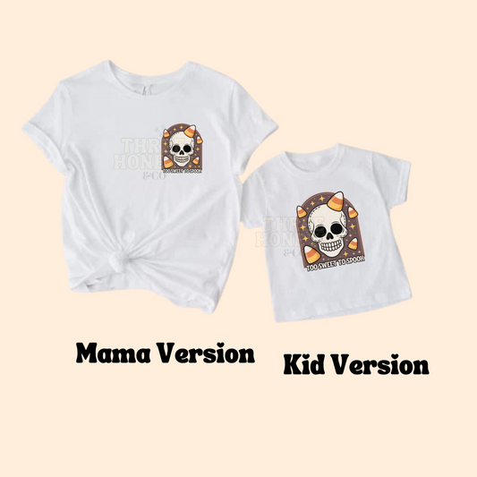 Too Sweet To Spook - (MADE TO ORDER!)