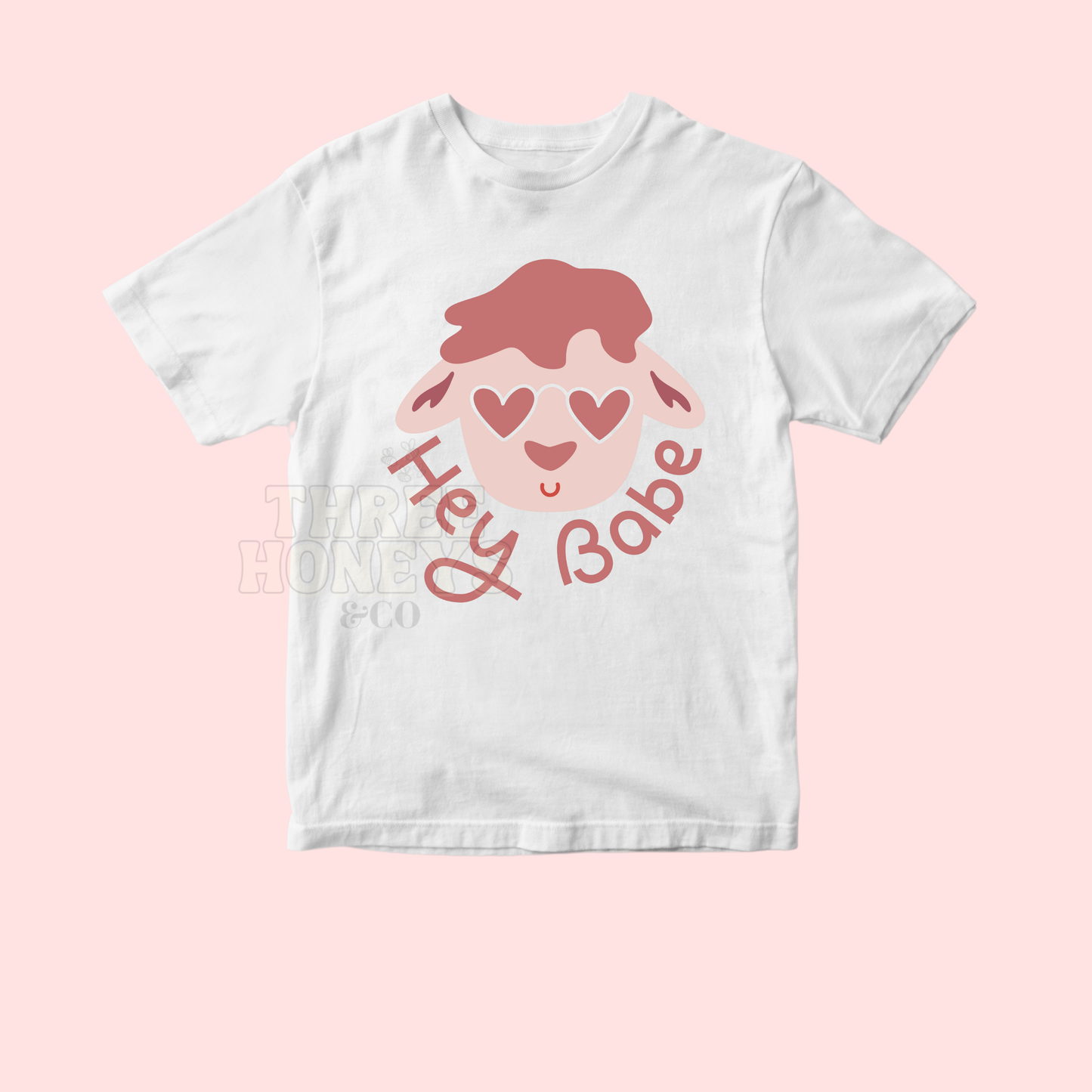 Hey Babe - (MADE TO ORDER!)