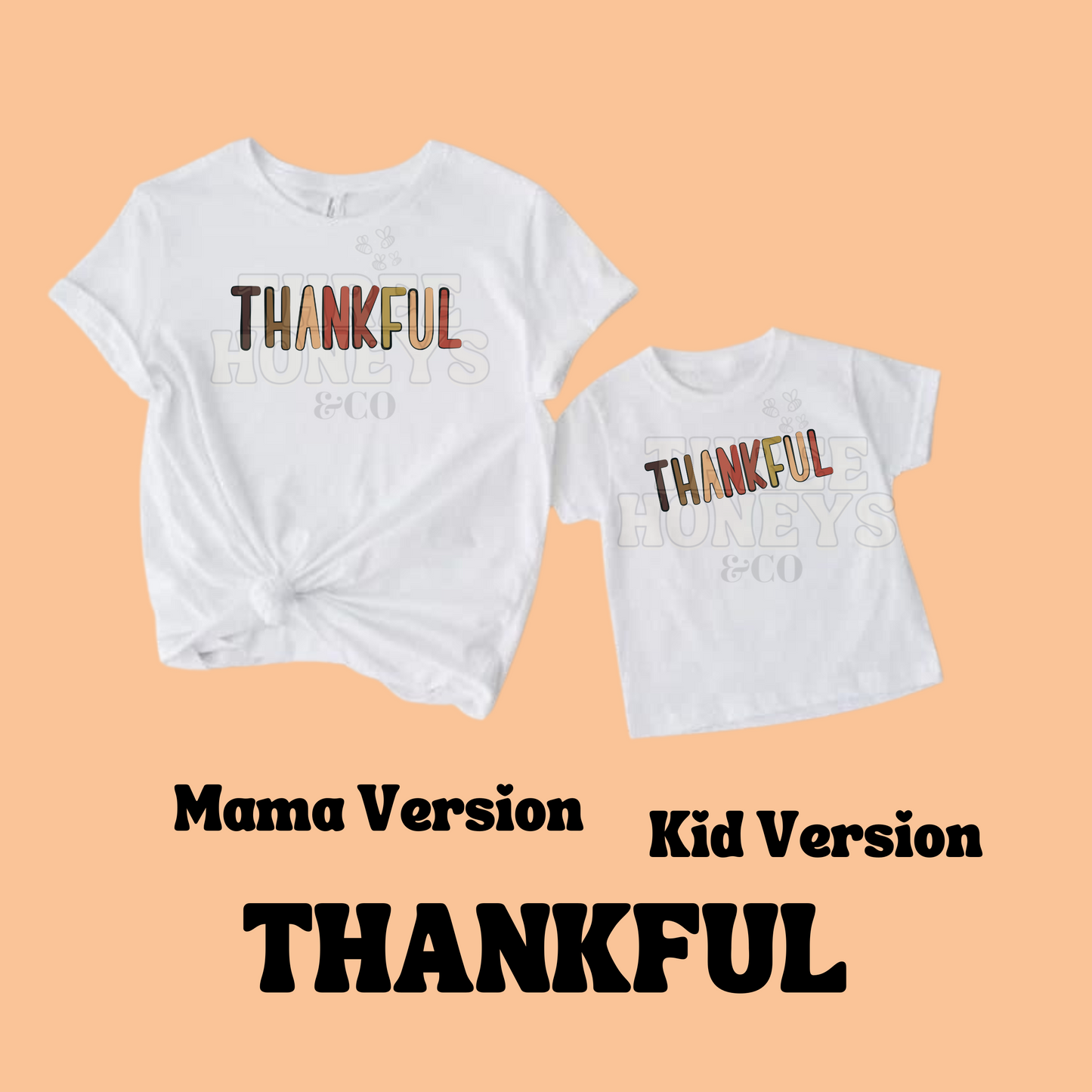 Thankful - (MADE TO ORDER!)