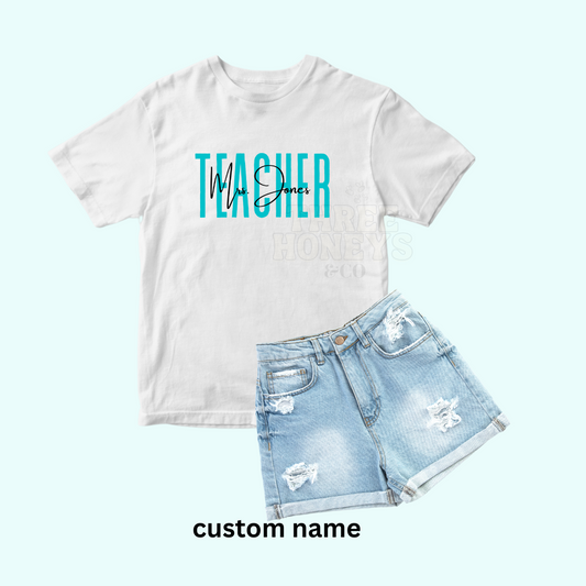 TEACHER - BOLD & BLUE (MADE TO ORDER!)