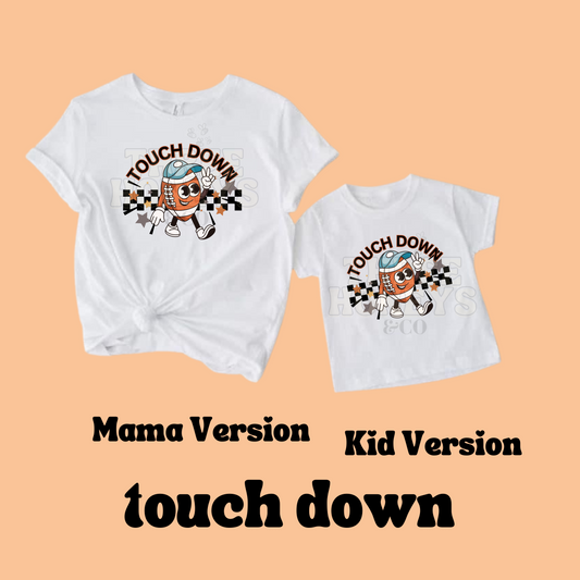 Touch Down - (MADE TO ORDER!)