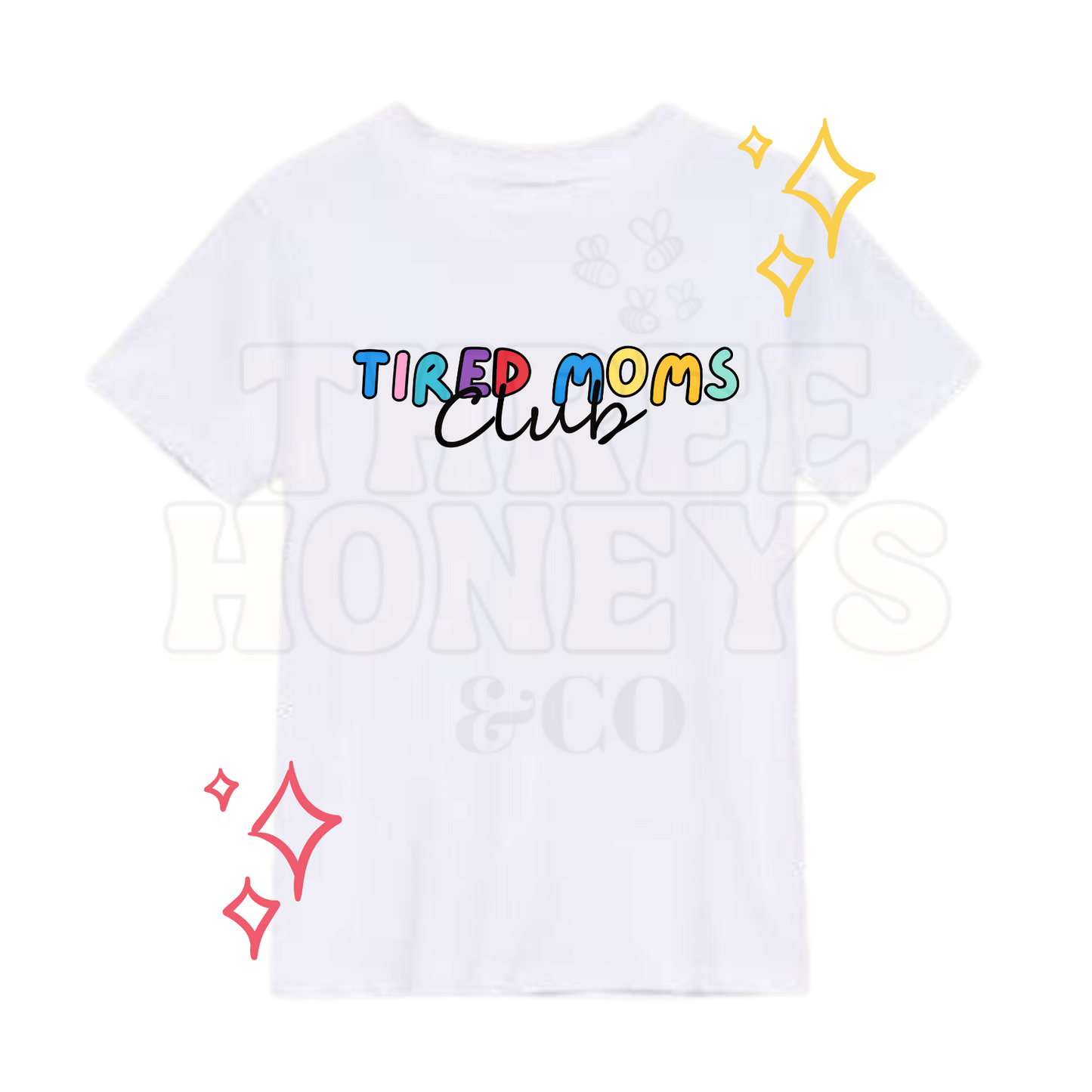 Wild Kids / Tired Mamas Club - (MADE TO ORDER!)